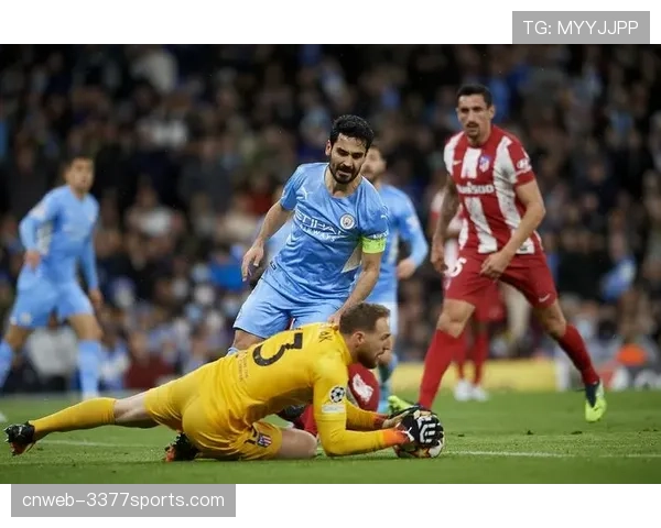 奥布拉克迎欧冠百场里程碑 马竞门将成就历史级